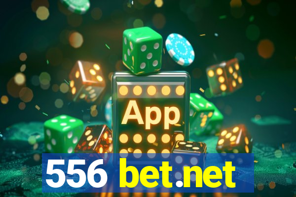 556 bet.net